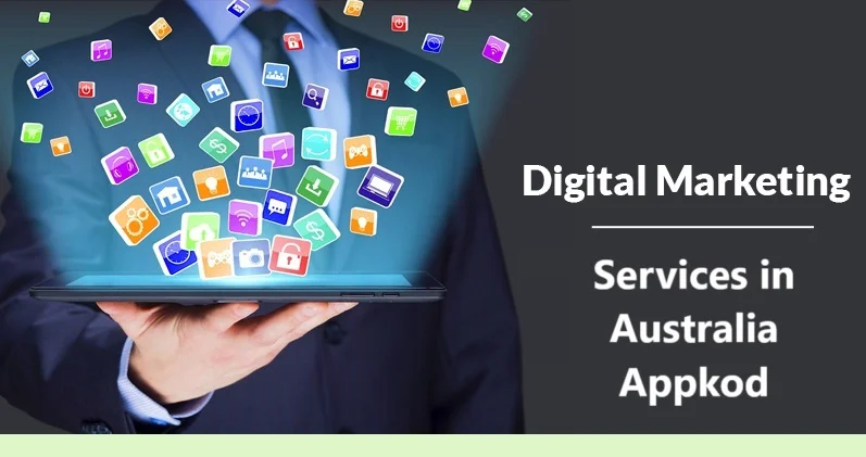 Digital Marketing Services in Australia: AppKod to the Rescue!